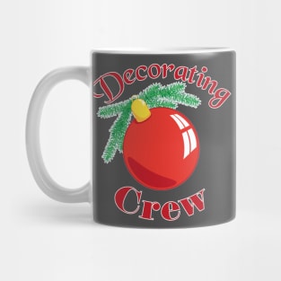 Decorating crew Mug